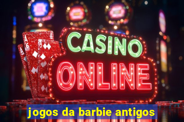 jogos da barbie antigos